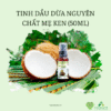 TINH DẦU DỪA NGUYÊN CHẤT MẸ KEN (50ml)