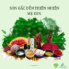 SON GẤC DỀN THIÊN NHIÊN MẸ KEN