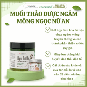 Muối ngâm mông thảo dược Ngọc Nữ An – Liệu Pháp Ngâm Mông Dưỡng Sinh Cổ Truyền Cho Phái Đẹp